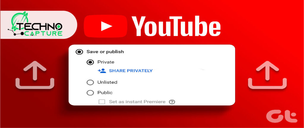 How to Upload and Share Private YouTube Videos? 