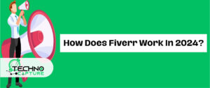 How Does Fiverr Work In 2024