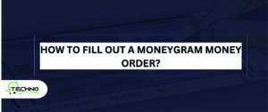 How to Fill Out a Money Gram for Money Order (2023)
