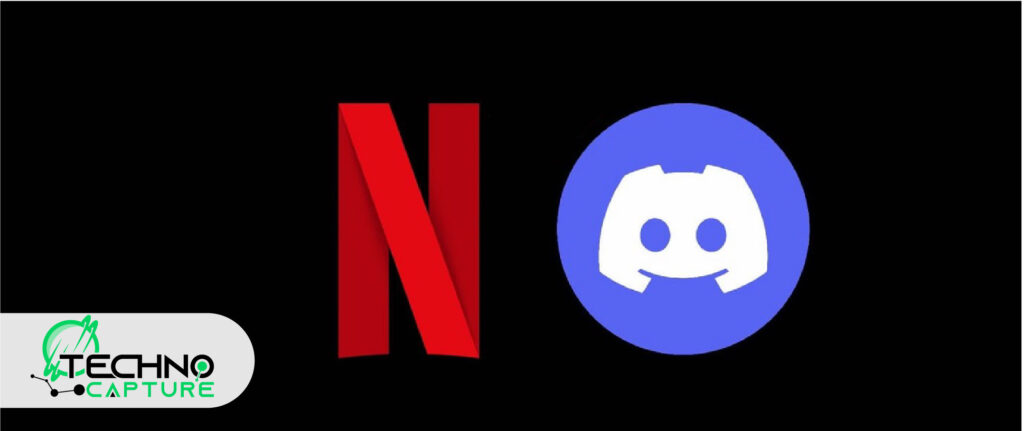 How to Stream Netflix on Discord PC?